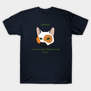 Cats are dramatic T-Shirt